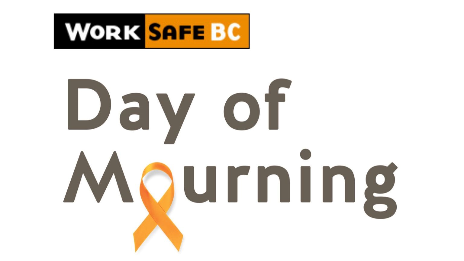 Orange ribbon and logo for Work Safe BC.